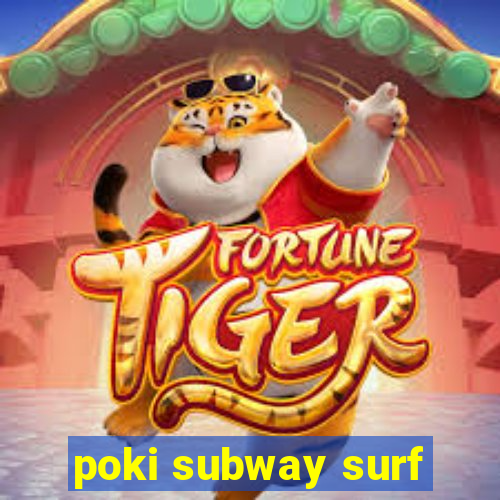 poki subway surf